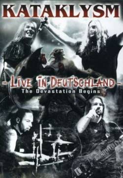 Kataklysm : Live in Deutschland - the Devastation Begins